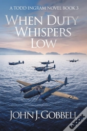 When Duty Whispers Low: A Todd Ingram No