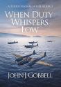 When Duty Whispers Low: A Todd Ingram No - Preview