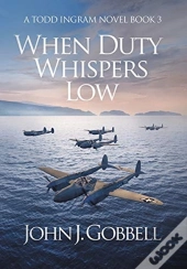 When Duty Whispers Low: A Todd Ingram No