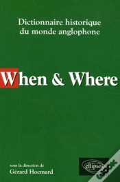 Capa do artigo When & Where - Dictionnaire Historique Du Monde Anglophone