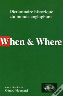 Capa do artigo When & Where - Dictionnaire Historique Du Monde Anglophone