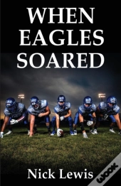 When Eagles Soared