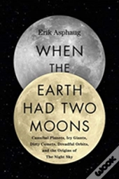 When Earth Had Two Moons Hb