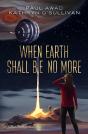 When Earth Shall Be No More - Preview