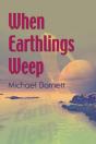 When Earthlings Weep - Preview