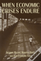 When Economic Crises Endure