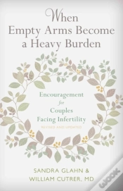 Capa do artigo When Empty Arms Become A Heavy Burden