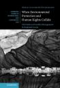 When Environmental Protection And Human Rights Collide - Preview