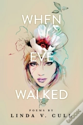 When Eve Walked: Poems