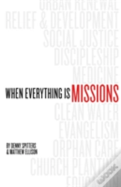 When Everything Is Missions