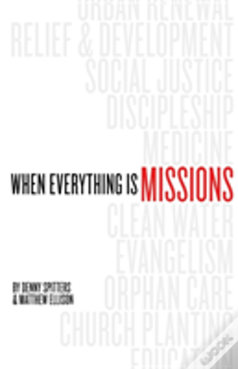 When Everything Is Missions