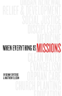 When Everything Is Missions - Preview