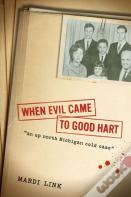 When Evil Came To Good Hart