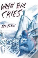 When Evil Cries