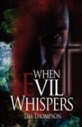 When Evil Whispers
