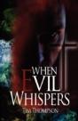 When Evil Whispers - Preview