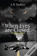 When Eyes Are Closed