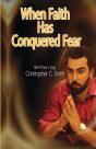 When Faith Has Conquered Fear - Preview