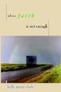 When Faith Is Not Enough - Preview