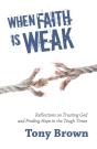 When Faith Is Weak - Preview