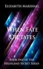 When Fate Dictates - Preview