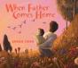 When Father Comes Home - Preview