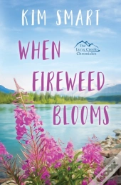 When Fireweed Blooms