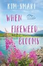 When Fireweed Blooms - Preview
