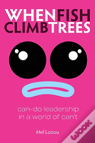 When Fish Climb Trees