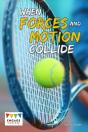 When Forces And Motion Collide - Preview