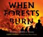When Forests Burn - Preview