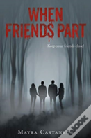 When Friends Part