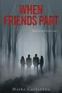 When Friends Part - Preview