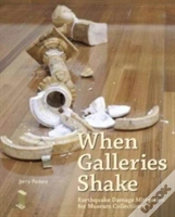 Capa do artigo When Galleries Shake - Earthquake Damage Mitigation For Museum Collections