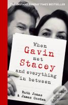 When Gavin Met Stacey And Everything In Between