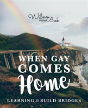 When Gay Comes Home - Preview