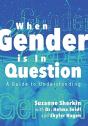 When Gender Is In Question - Preview