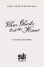 When Ghosts Call Us Home - Preview