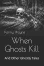 When Ghosts Kill - Preview