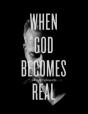 When God Becomes Real - Preview
