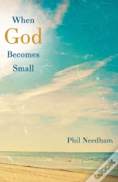 When God Becomes Small