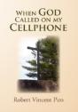 When God Called On My Cellphone - Preview