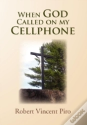 Capa do artigo When God Called On My Cellphone