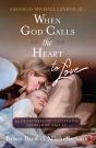 When God Calls The Heart To Love - Preview