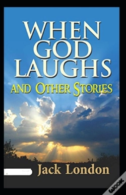 Capa do artigo When God Laughs And Other Stories Annotated