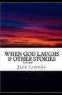 When God Laughs & Other Stories Annotated - Preview