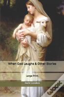 When God Laughs & Other Stories