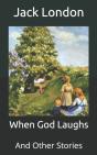 When God Laughs - Preview