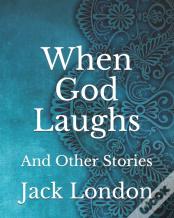 When God Laughs