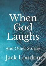 When God Laughs